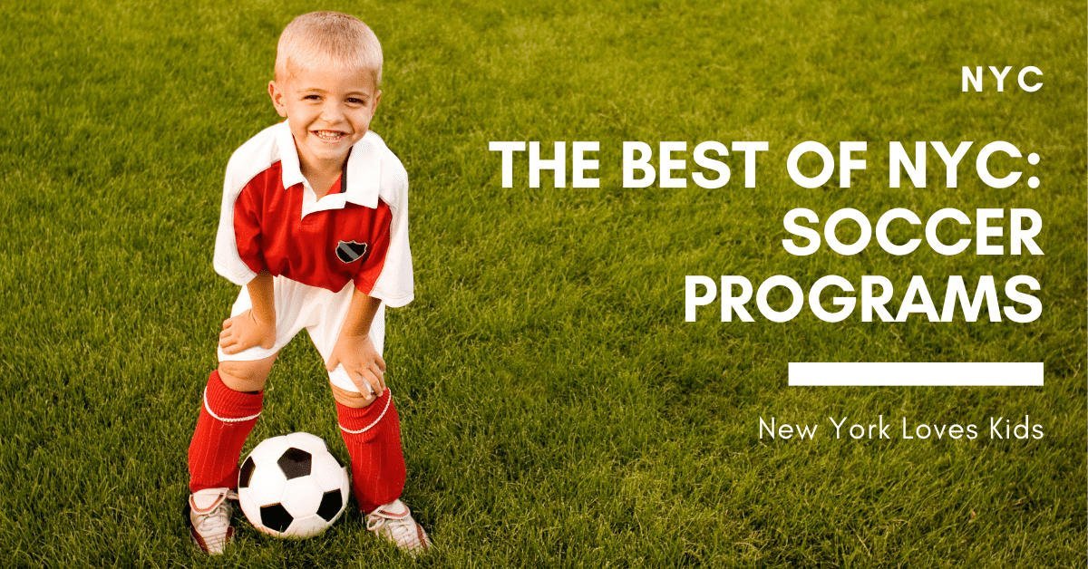 The Best of NYC: Soccer Programs for Kids