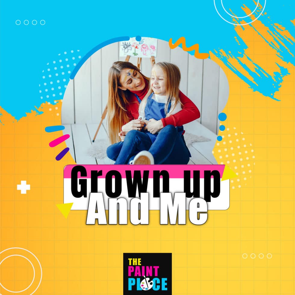 Grown Up and Me Painting @ The Paint Place