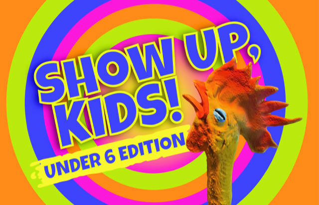 Show Up, Kids! Under 6 Edition