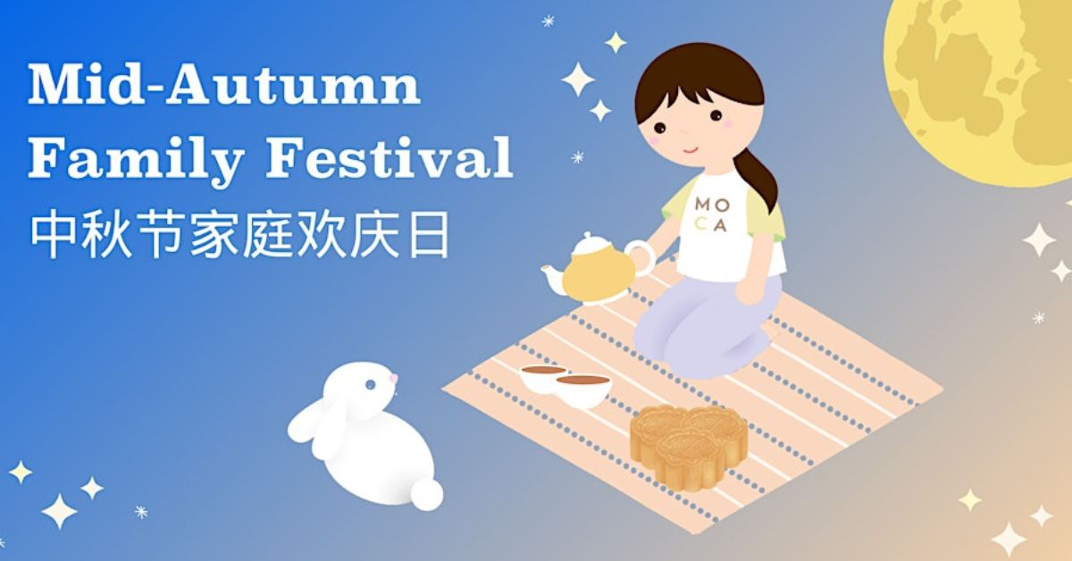 Mid-Autumn Family Festival at MOCA