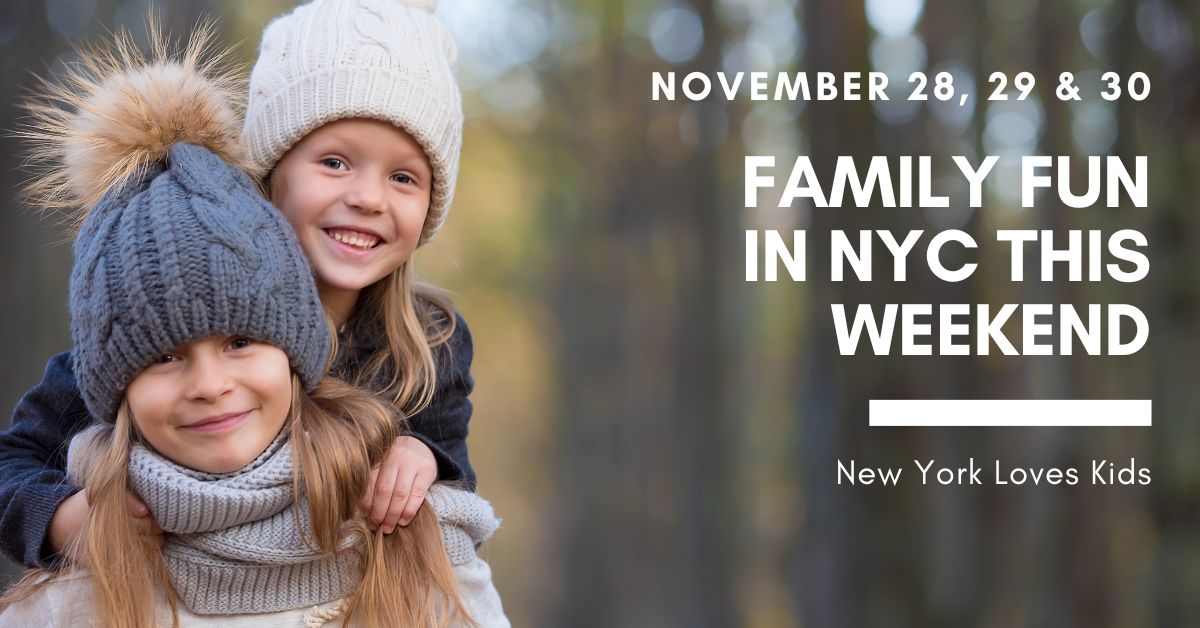 Things to Do With Kids in NYC This Weekend