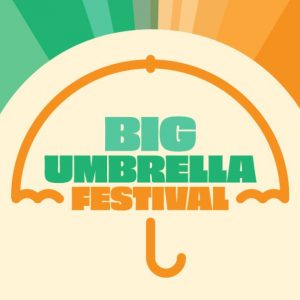 Big Umbrella Festival