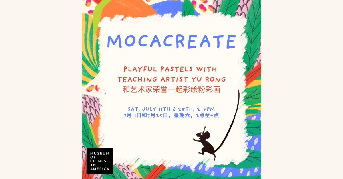 MOCACREATE: Playful Pastels with Teaching Artist Yu Rong