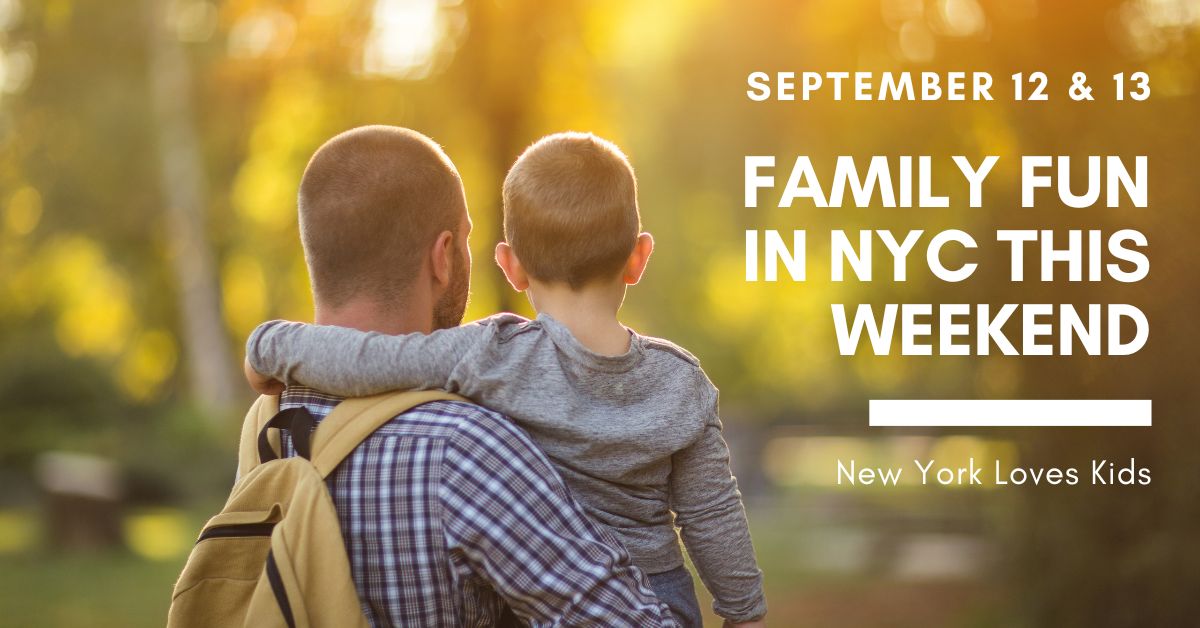 Things to Do With Kids in NYC This Weekend