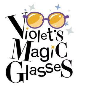 Violet’s Magic Glasses
